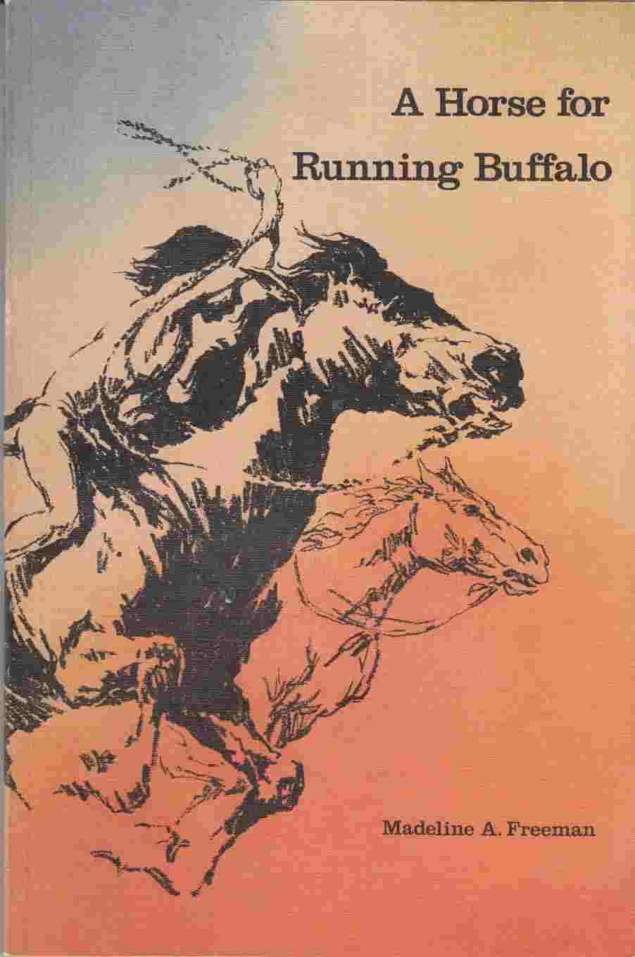 Image for A Horse for Running Buffalo