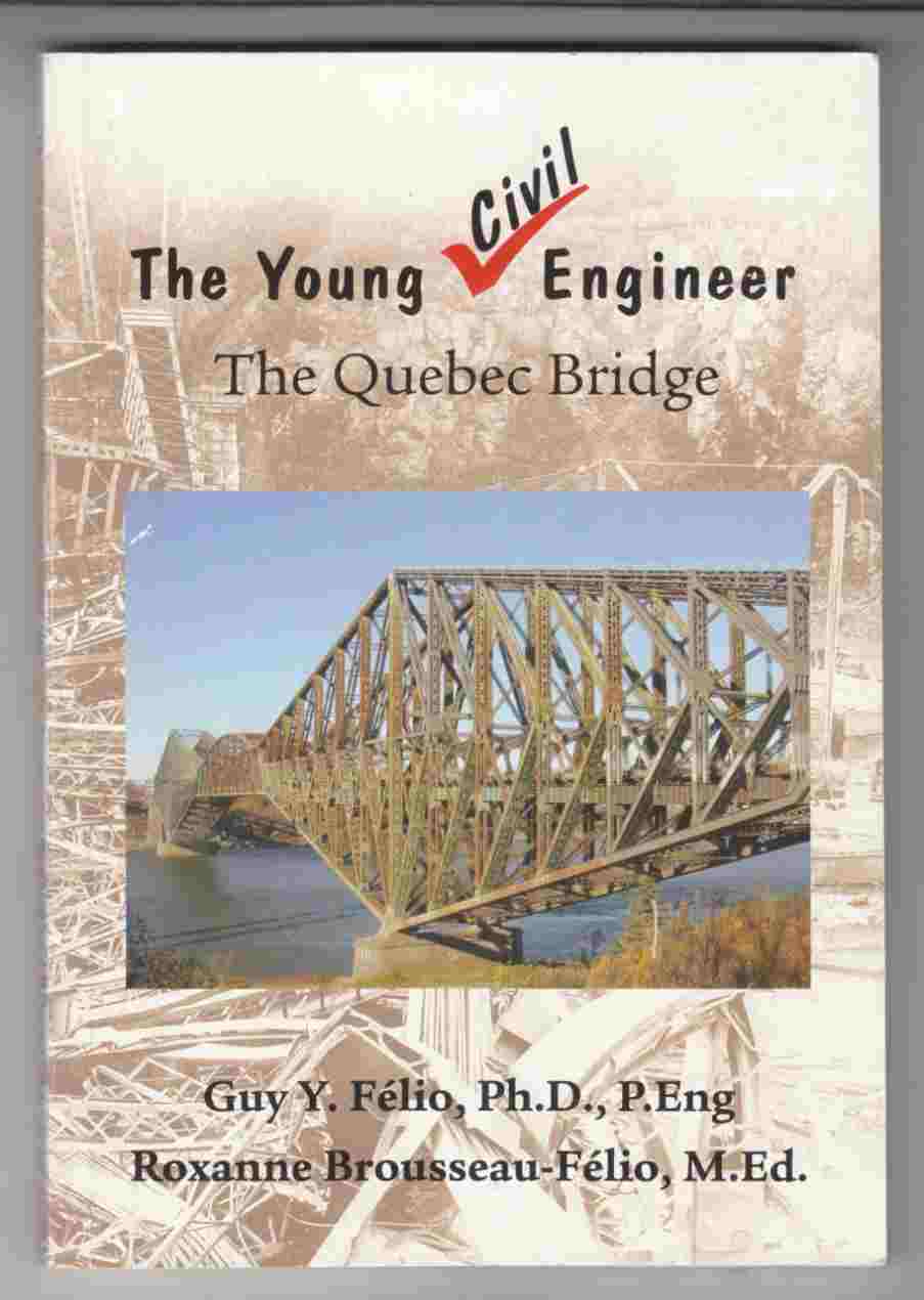 Image for The Young Civil Engineer The Quebec Bridge
