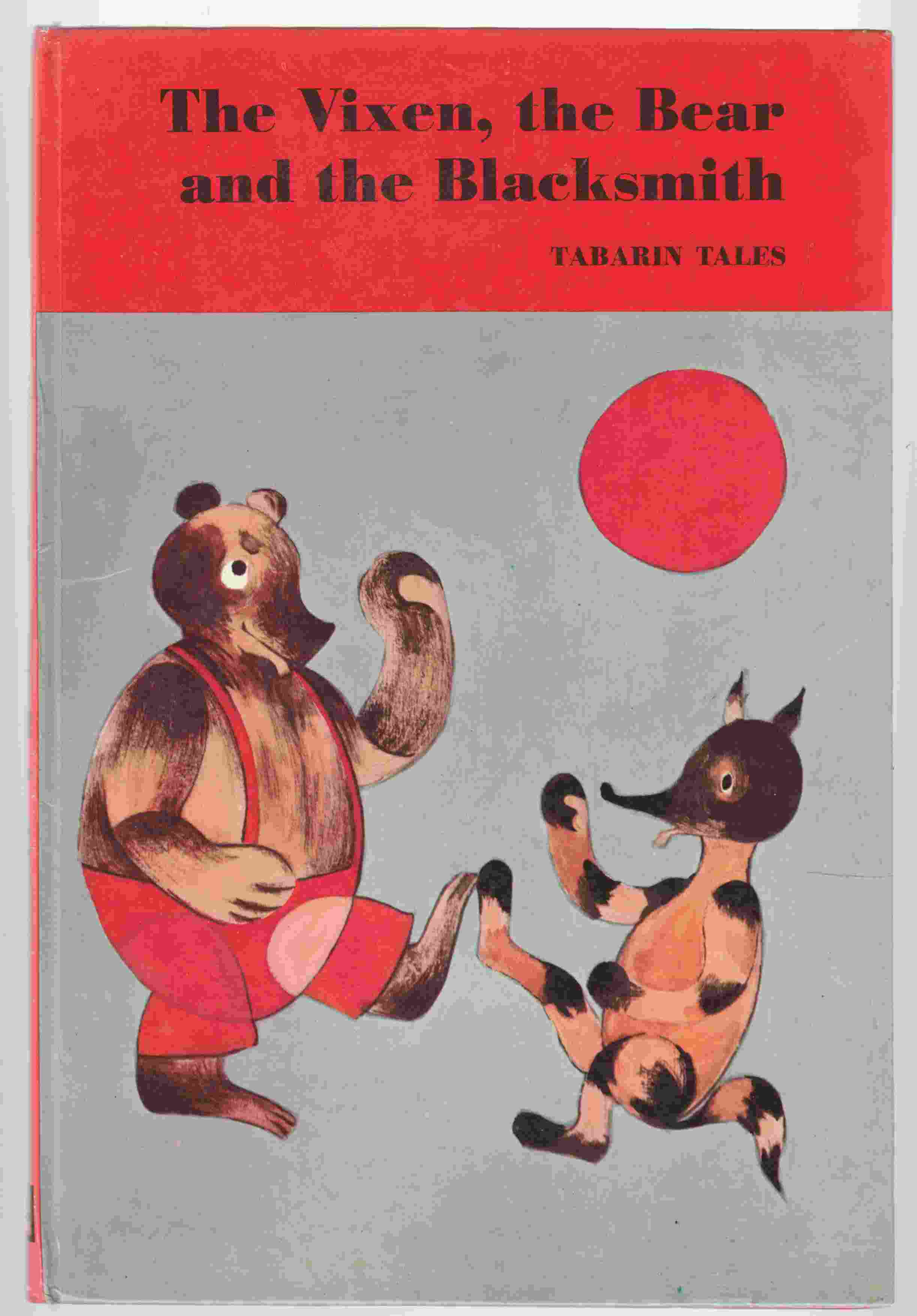 Image for The Vixen, the Bear and the Blacksmith A Tale from Catalonia