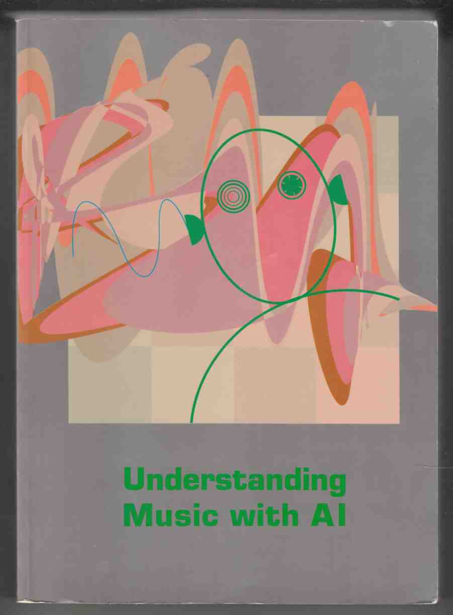Understanding Music with AI Perspectives on Music Cognition Image for Understanding Music with AI Perspectives on Music Cognition