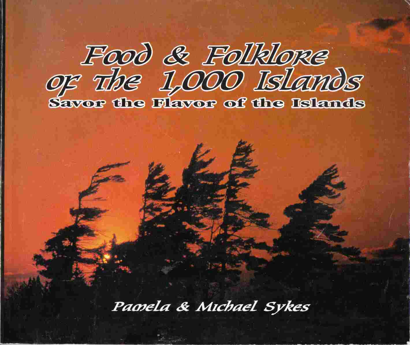 Image for Food and Folklore of the 1000 Islands : Savor the Flavor of the Islands