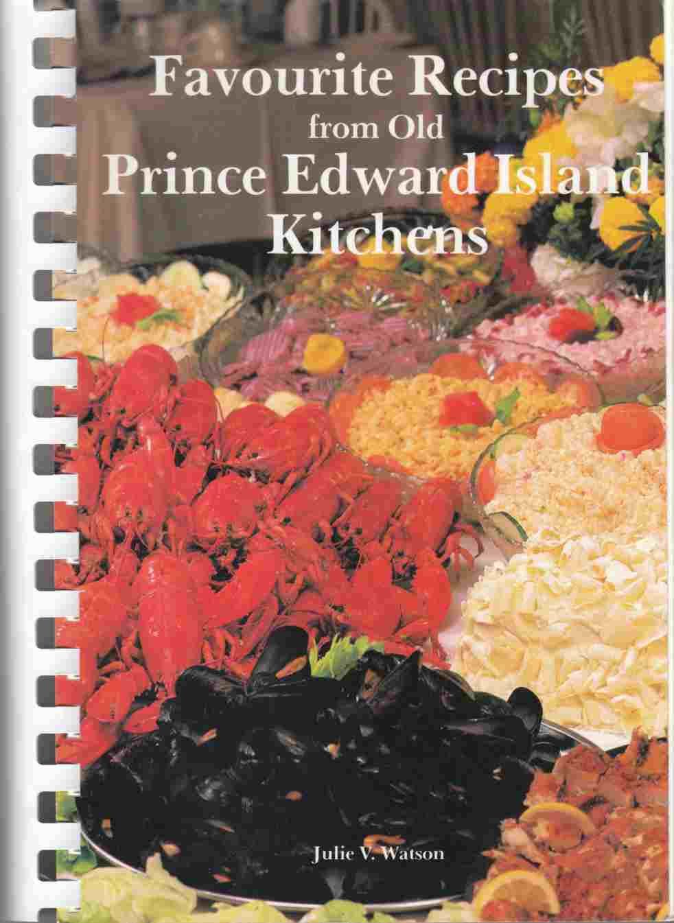 Image for Favourite Recipes From Old Prince Edward Island Kitchens