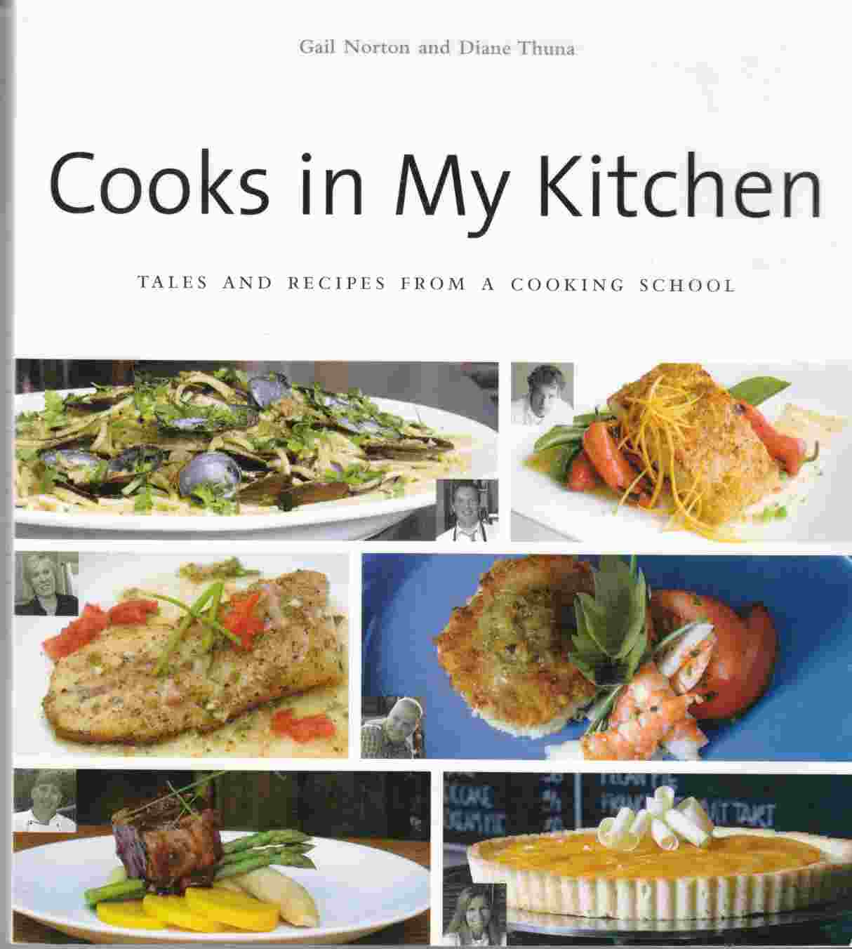 Image for Cooks in My Kitchen Tales and Recipes from a Cooking School