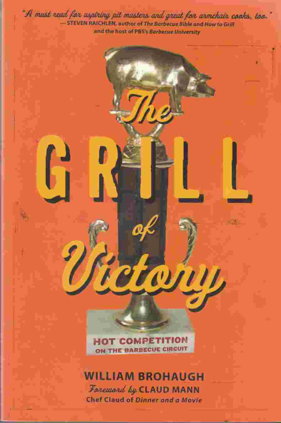 The Grill of Victory Hot Competition on the Barbecue Circuit Image for The Grill of Victory Hot Competition on the Barbecue Circuit