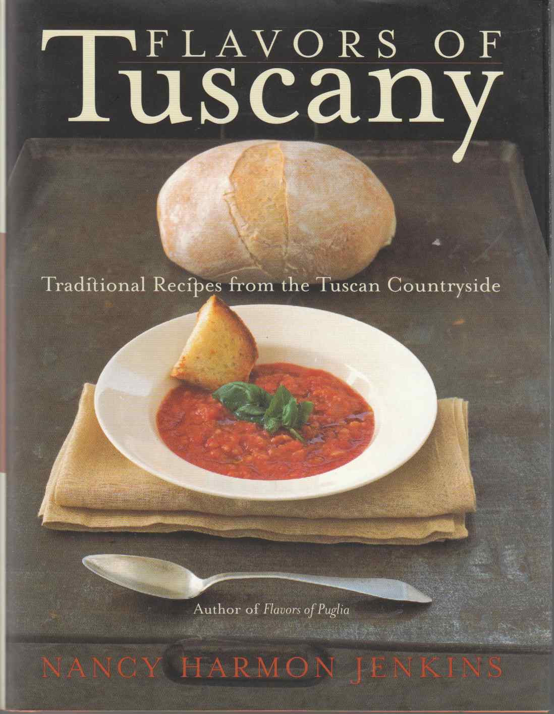 Image for Flavors of Tuscany Traditional Recipes from the Tuscan Countryside