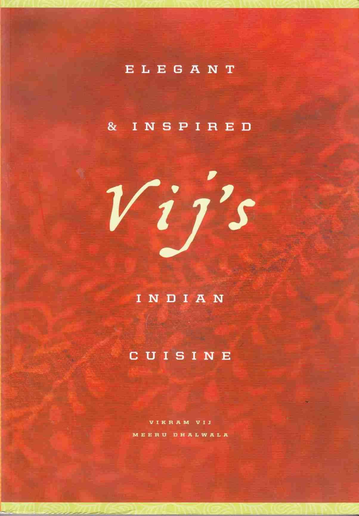 Image for Vij's: Elegant and Inspired Indian Cuisine