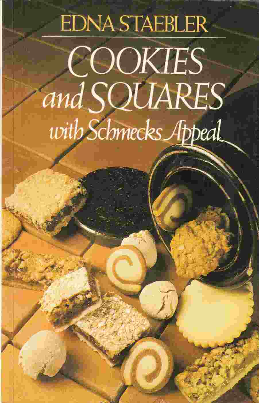 Image for Cookies and Squares with Schmecks Appeal (The Schmecks Appeal Cookbook Ser. )
