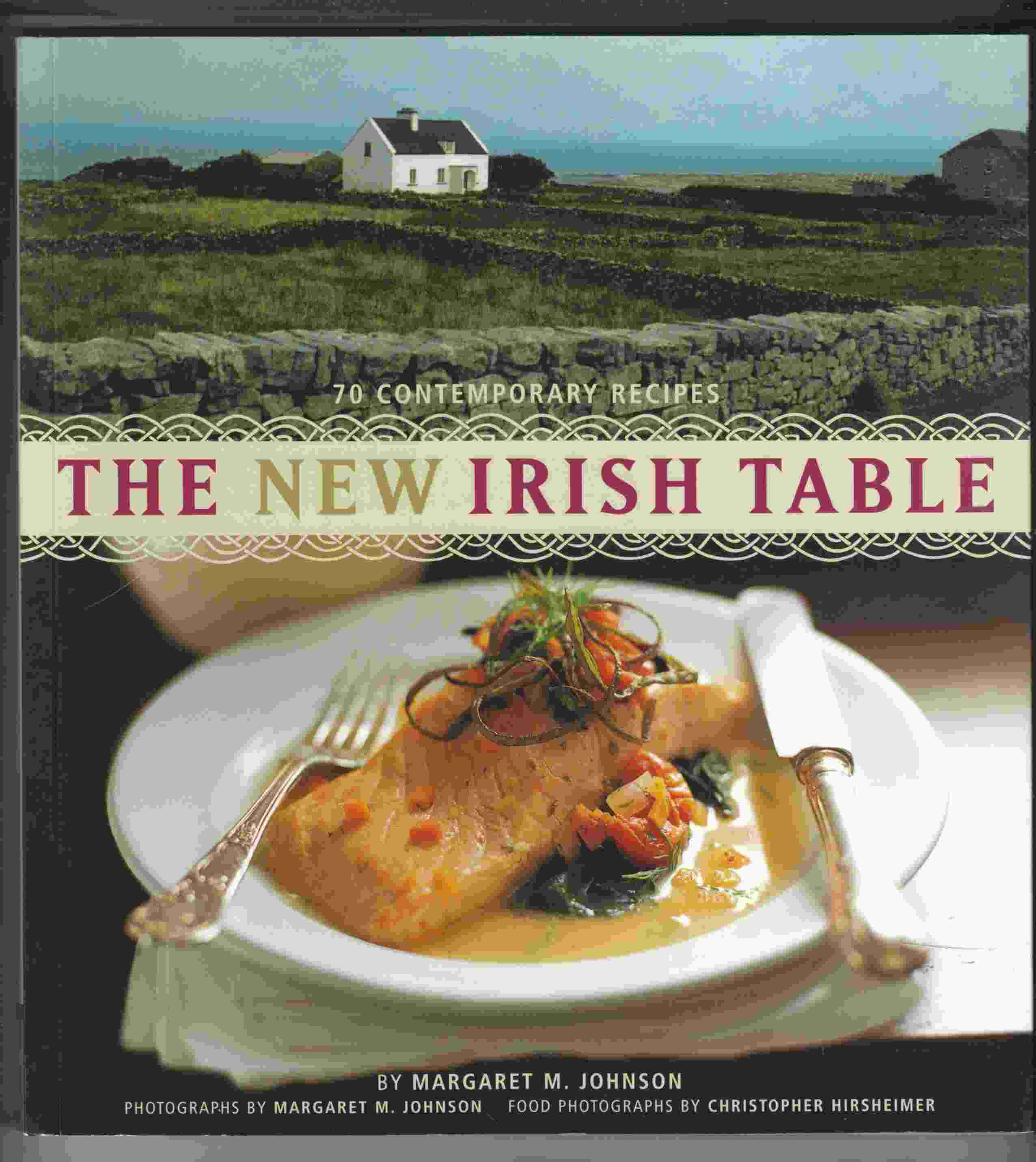 Image for The New Irish Table 70 Contemporary Recipes