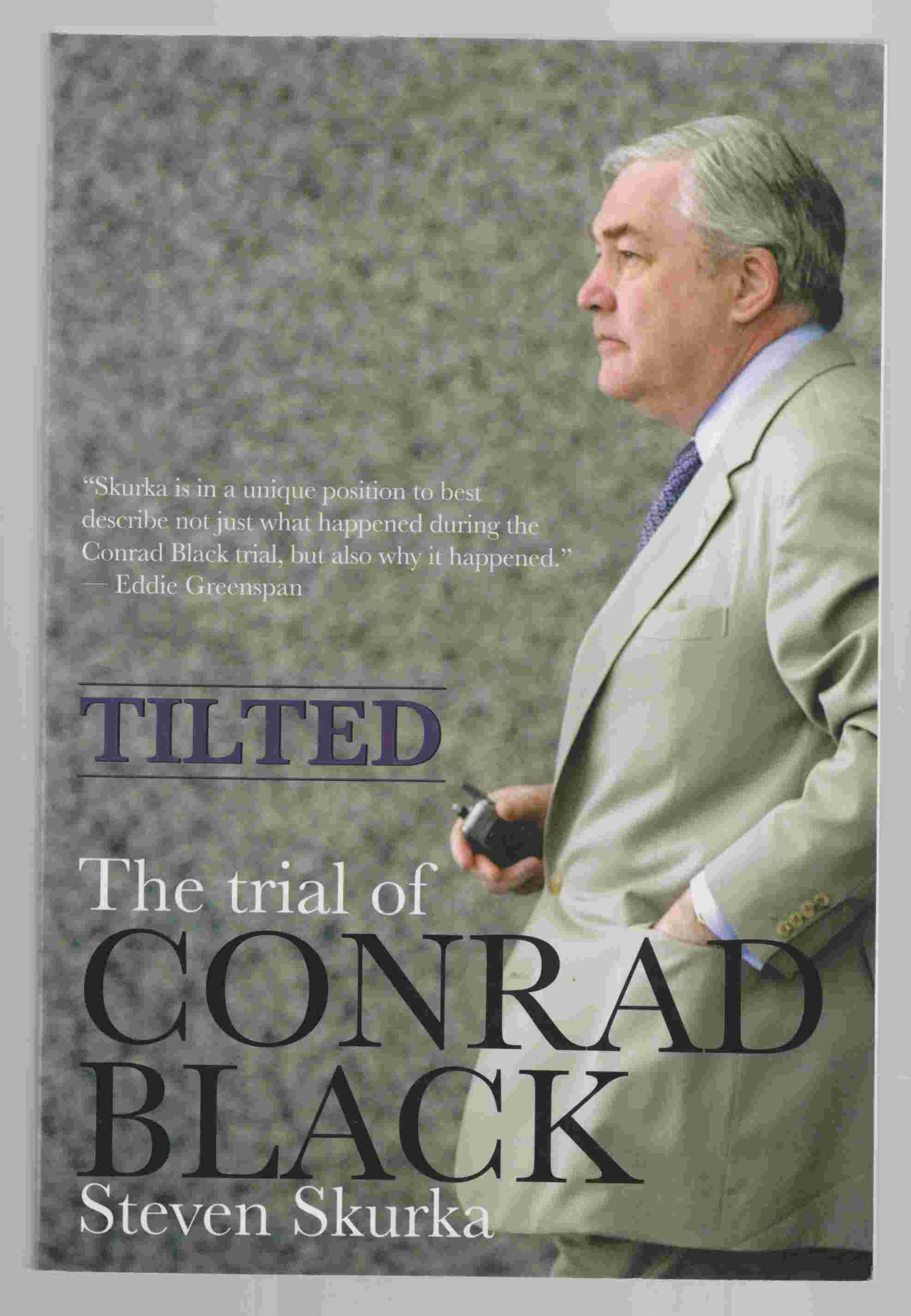 Image for Tilted The Trial of Conrad Black