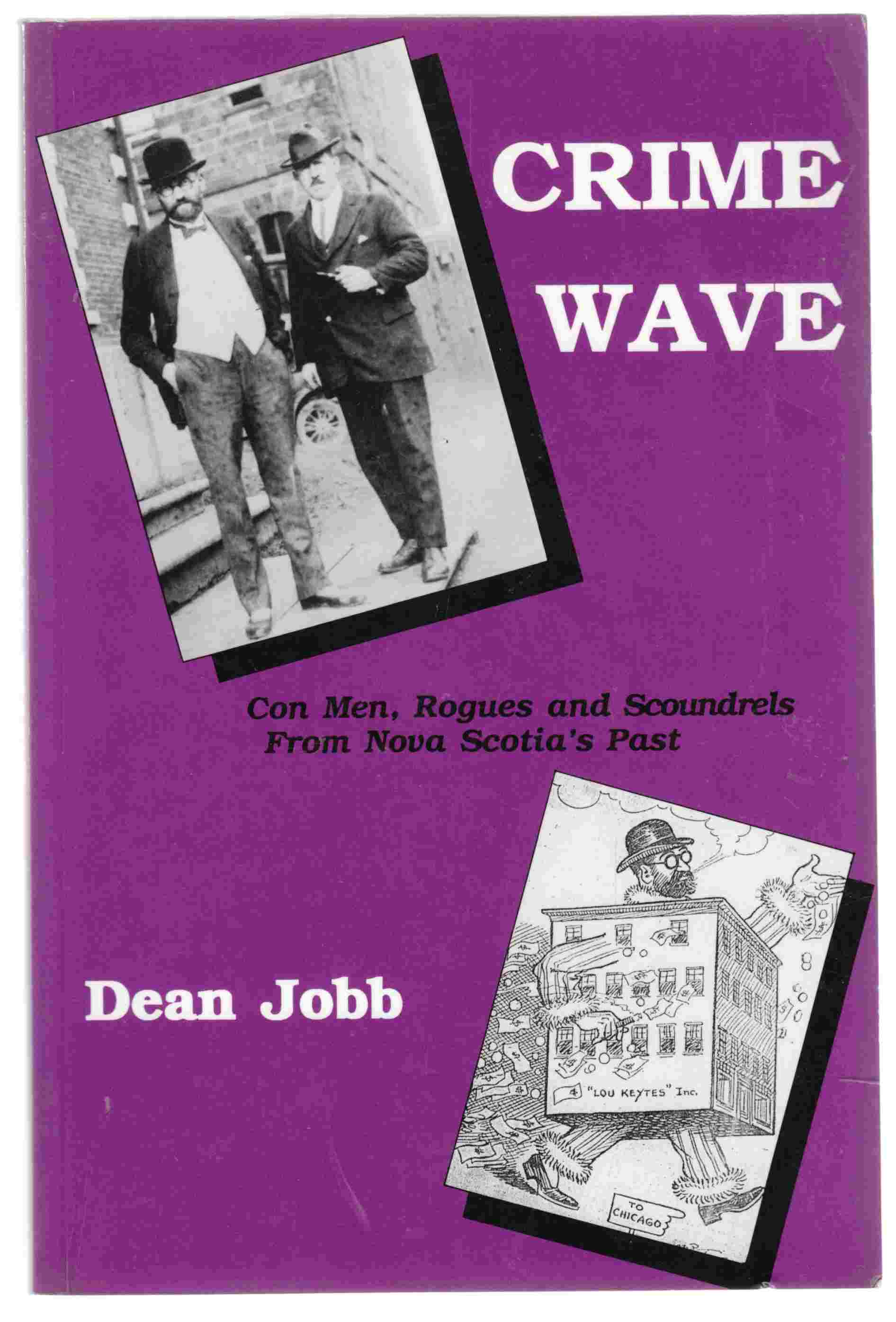 Image for Crime Wave Con Men, Rogues and Scoundrels from Nova Scotia's Past