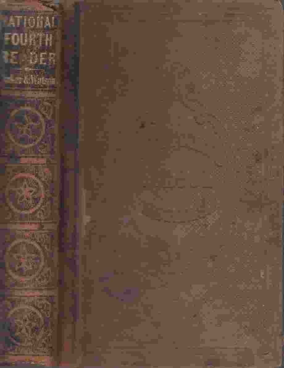 Image for National Fourth Reader Containing a Course in Instruction of Elocution Exercises in Reading and Declamation; etc.