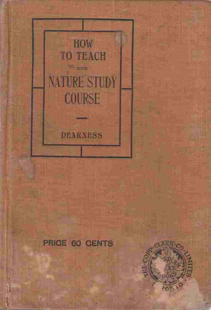 The Nature Study Course with Suggestions for Teaching it Based on Notes of Lectures to Teachers-In-Training Image for The Nature Study Course with Suggestions for Teaching it Based on Notes of Lectures to Teachers-In-Training