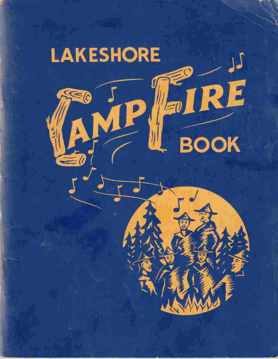 Lakeshore Campfire Book: A Collection of Songs to Sing around the Campfire Image for Lakeshore Campfire Book: A Collection of Songs to Sing around the Campfire