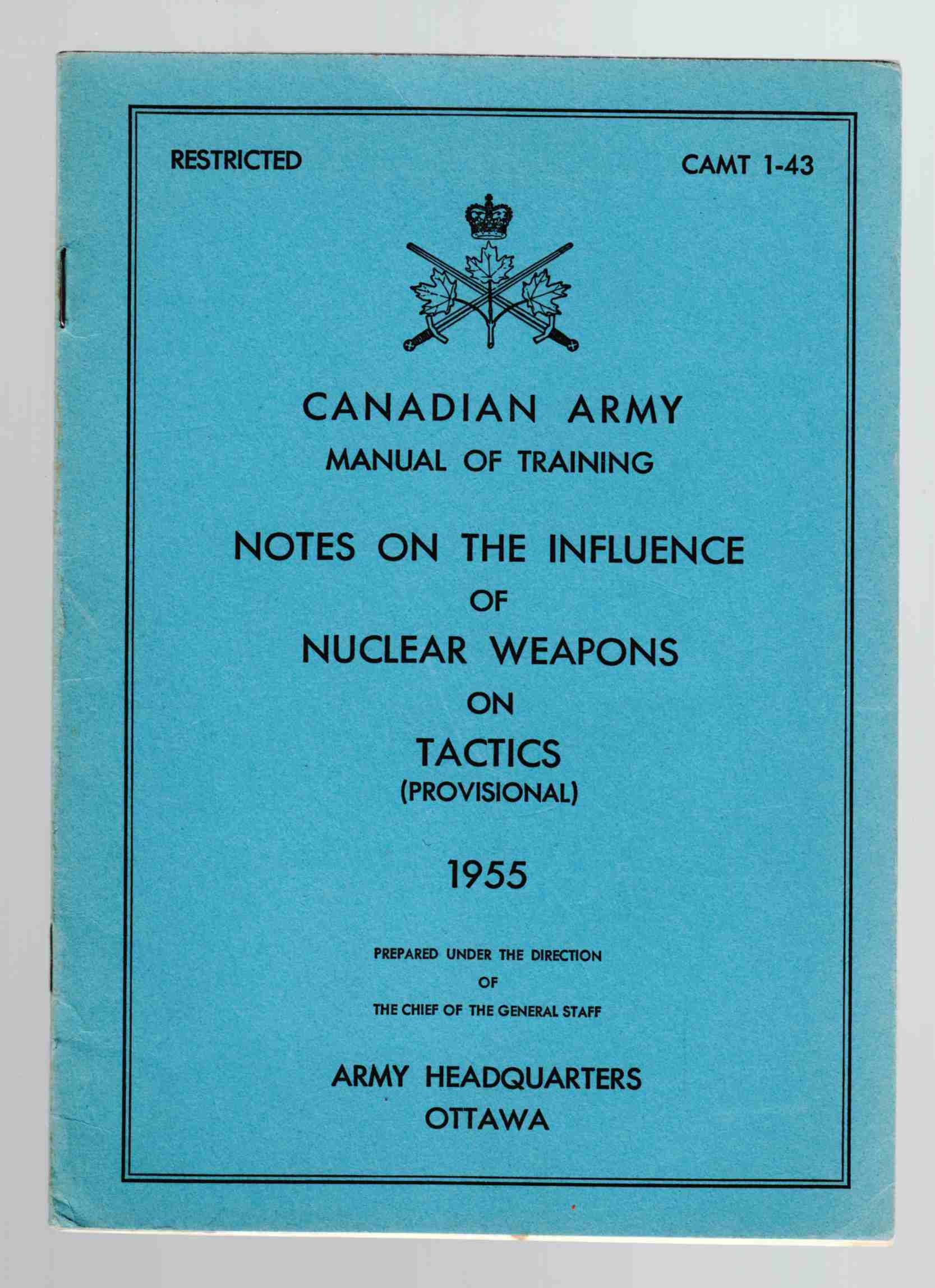 Image for Canadian Army Manual of Training Notes on the Influence of Nuclear Weapons on Tactics (Provisional) 1955