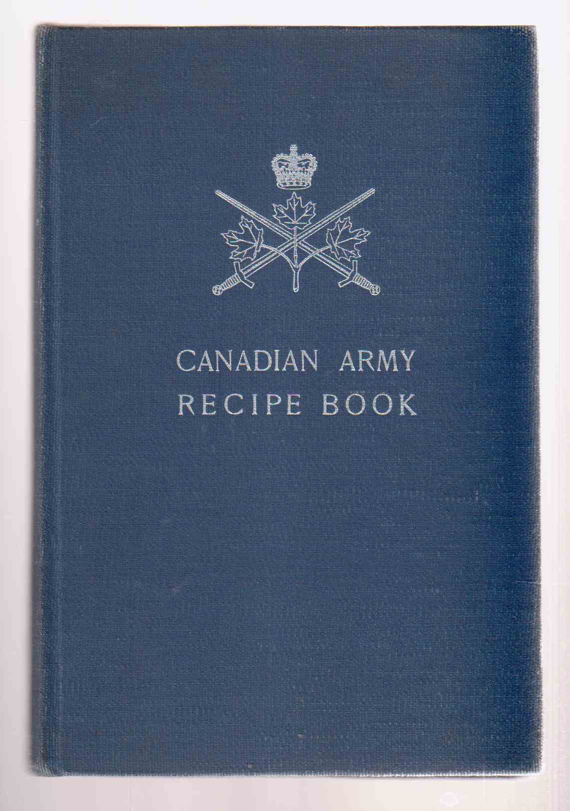 Canadian Army Recipe Book Image for Canadian Army Recipe Book
