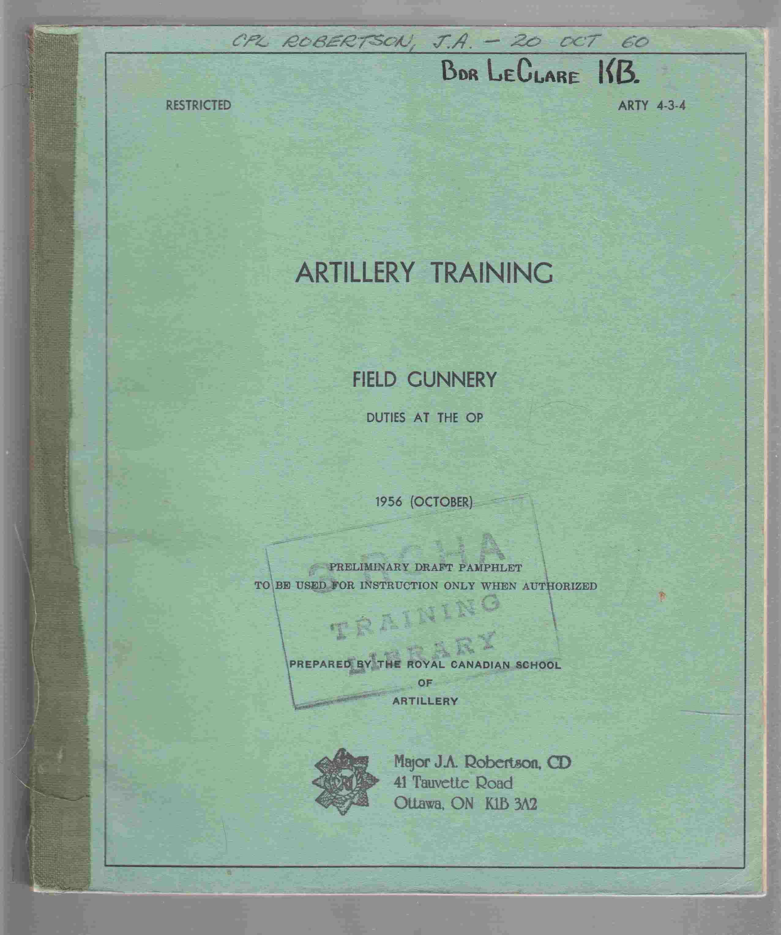 Image for Artillery Training : Field Gunnery Duties At the CP ARTY 4-3-4