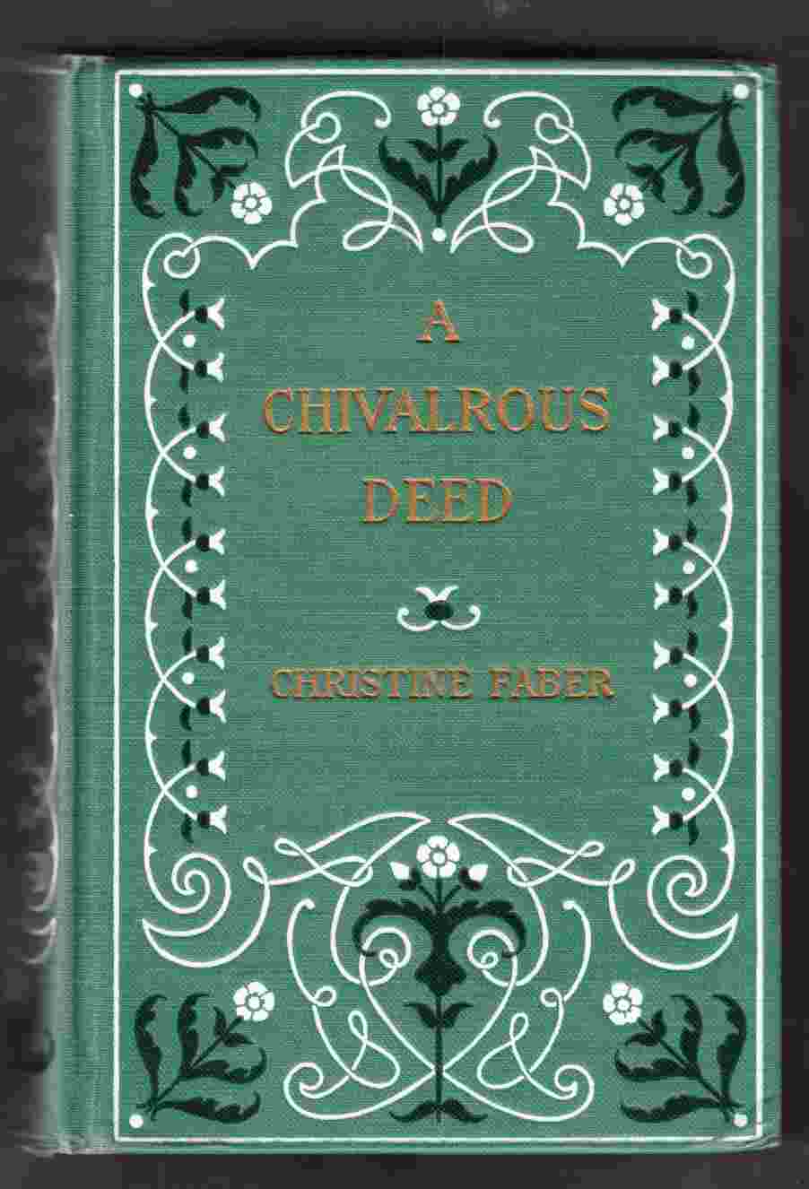 Image for A Chivalrous Deed and What Came Of It