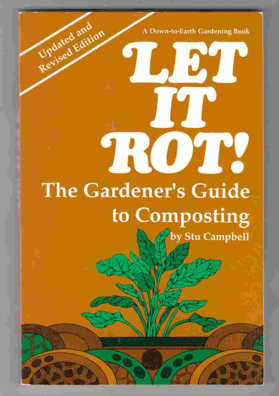 Image for Let it Rot! The Gardener's Guide to Composting