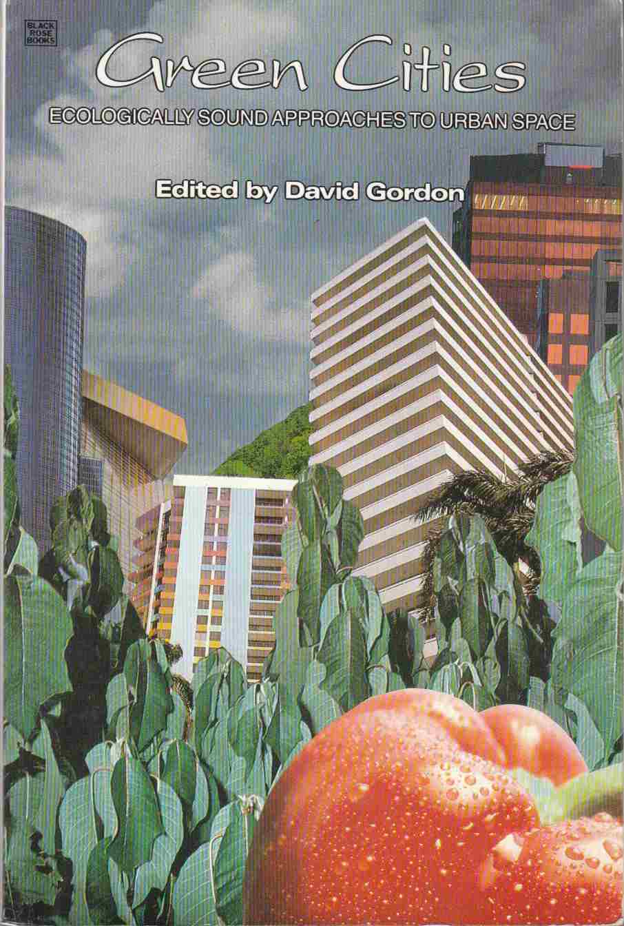 Image for Green Cities Ecologically Sound Approaches to Urban Space