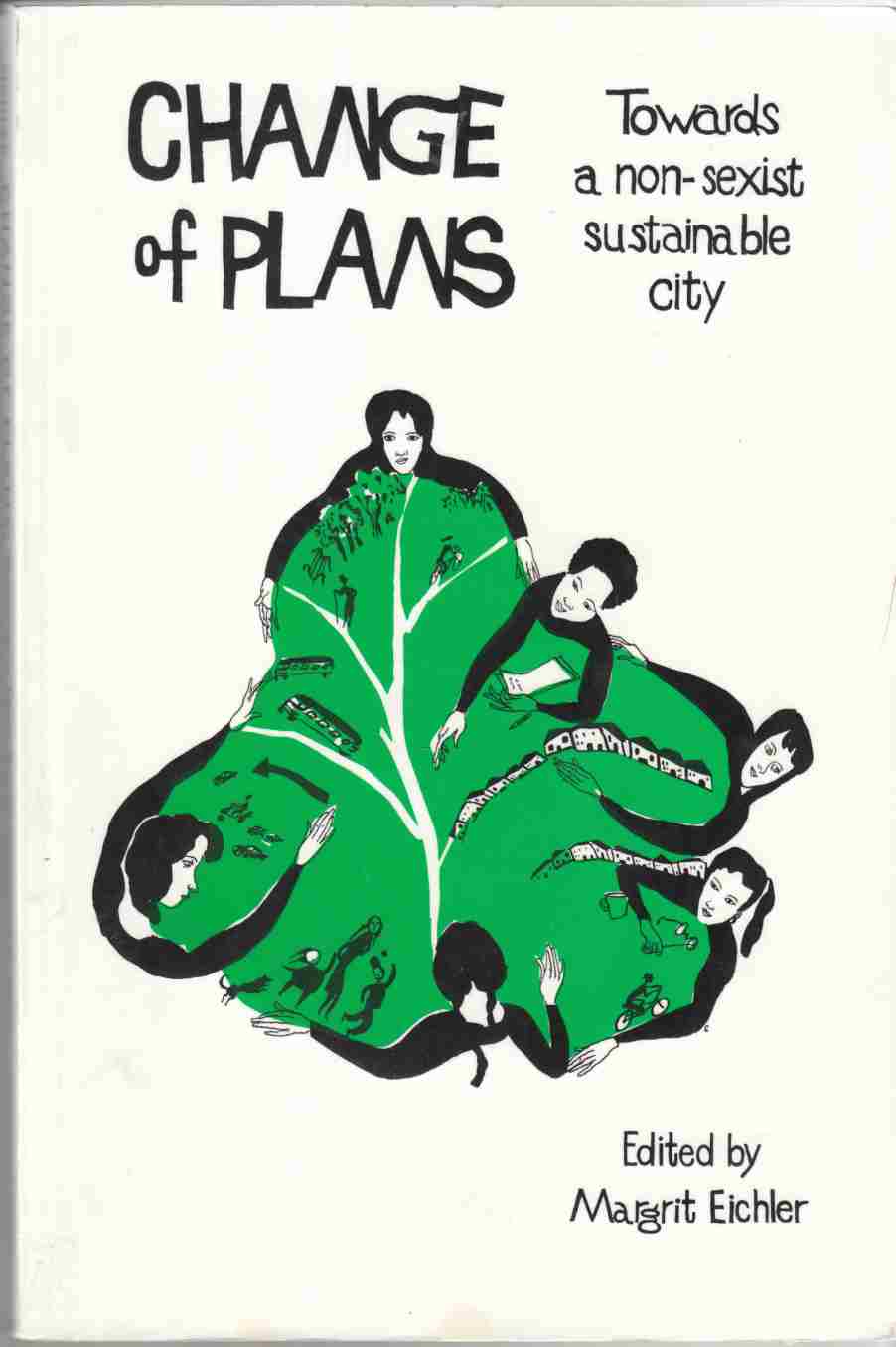 Image for Change of Plans: Towards a Non-Sexist Sustainable City