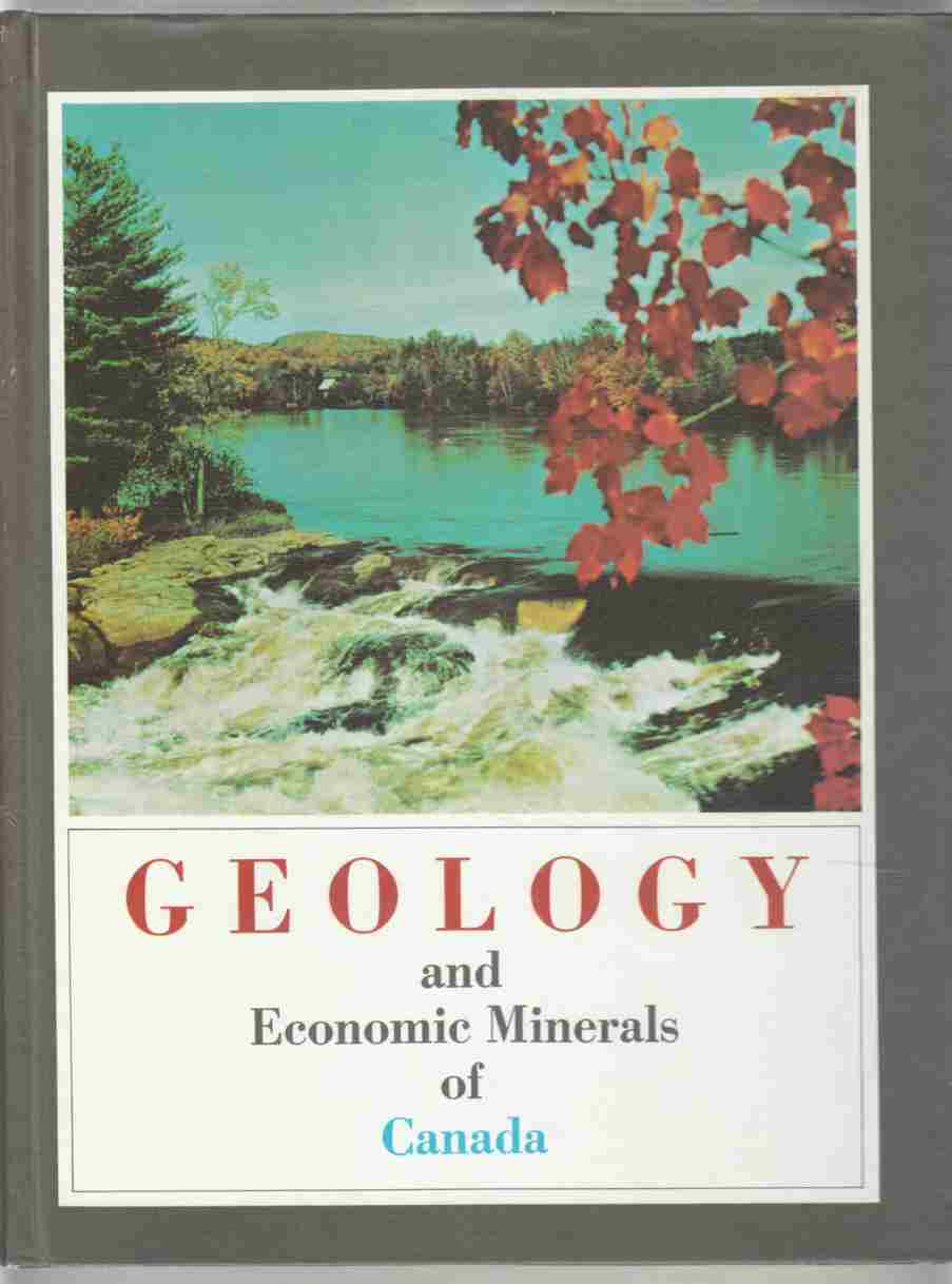 Geology and Economic Minerals of Canada Economic Geology Report No. 1 Image for Geology and Economic Minerals of Canada Economic Geology Report No. 1