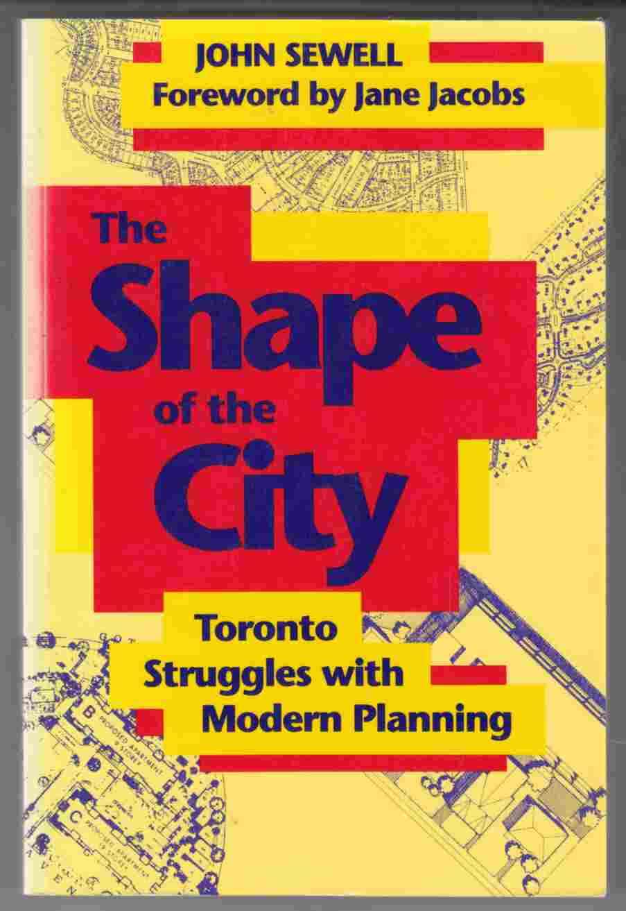 Image for The Shape of the City Toronto Struggles with Modern Planning