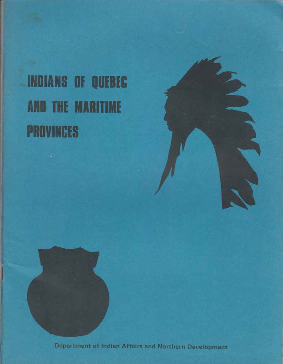 Image for Indians of Quebec and the Maritime Provinces (An Historical Review)