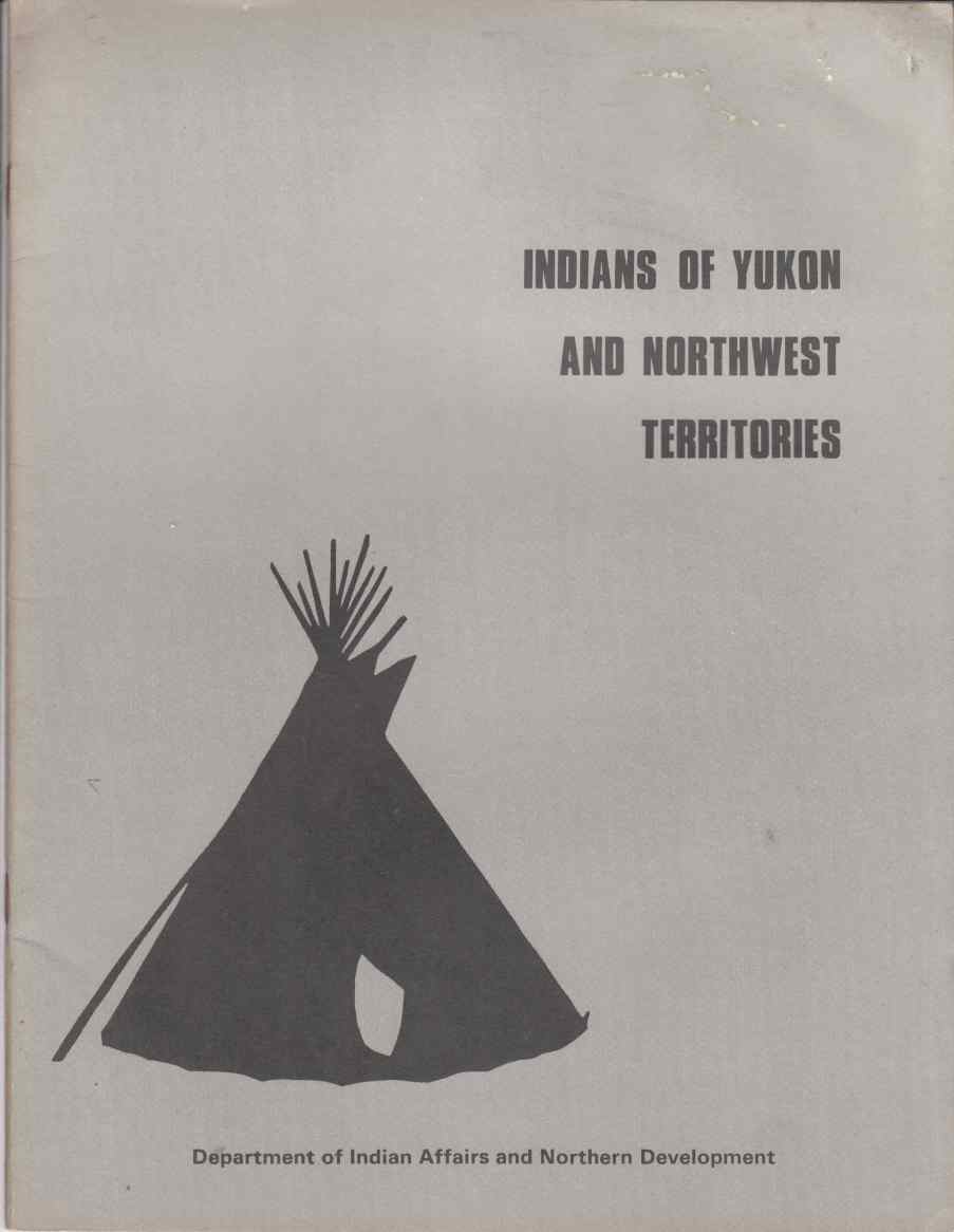 Image for Indians of Yukon and Northwest Territories (An Historical Review)