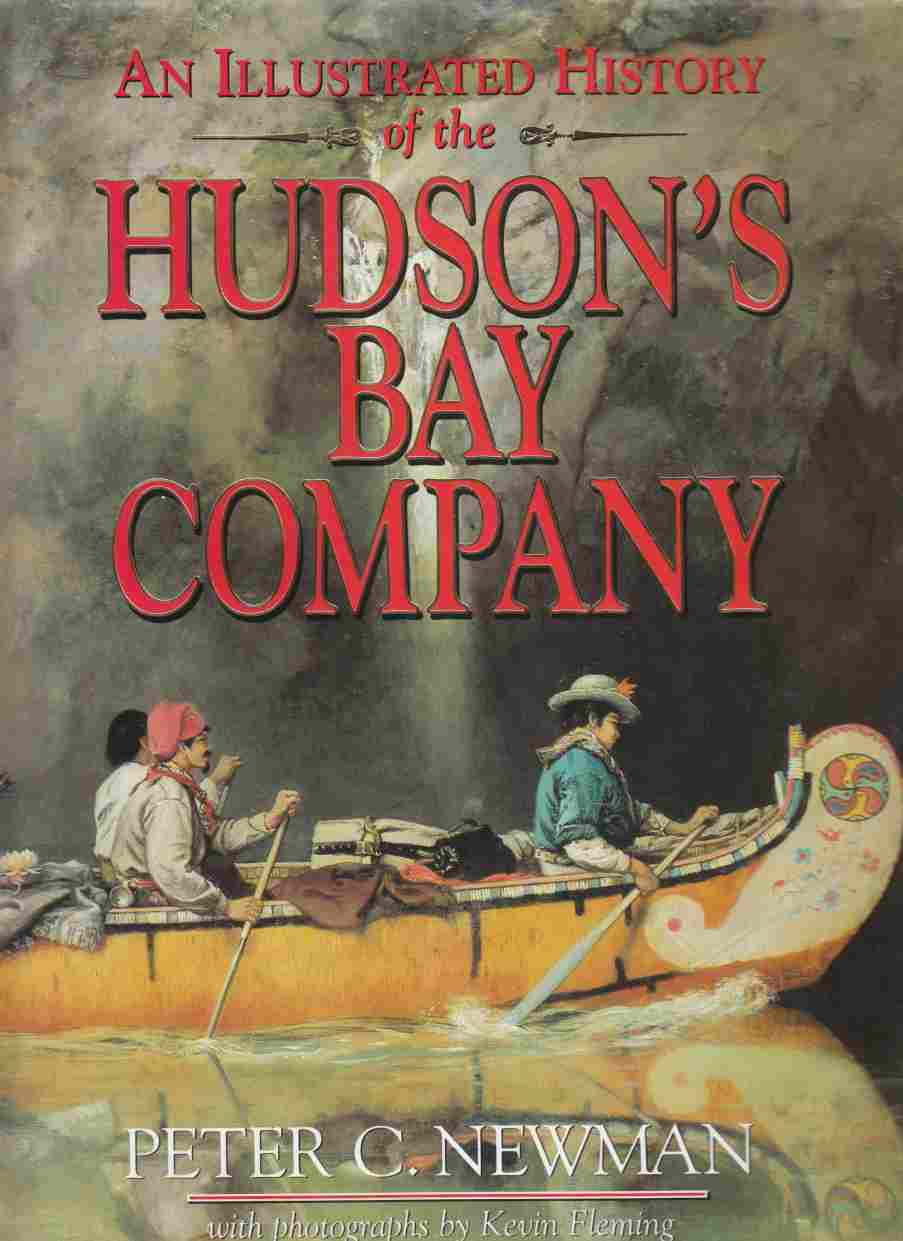 Image for An Illustrated History of the Hudson's Bay Company