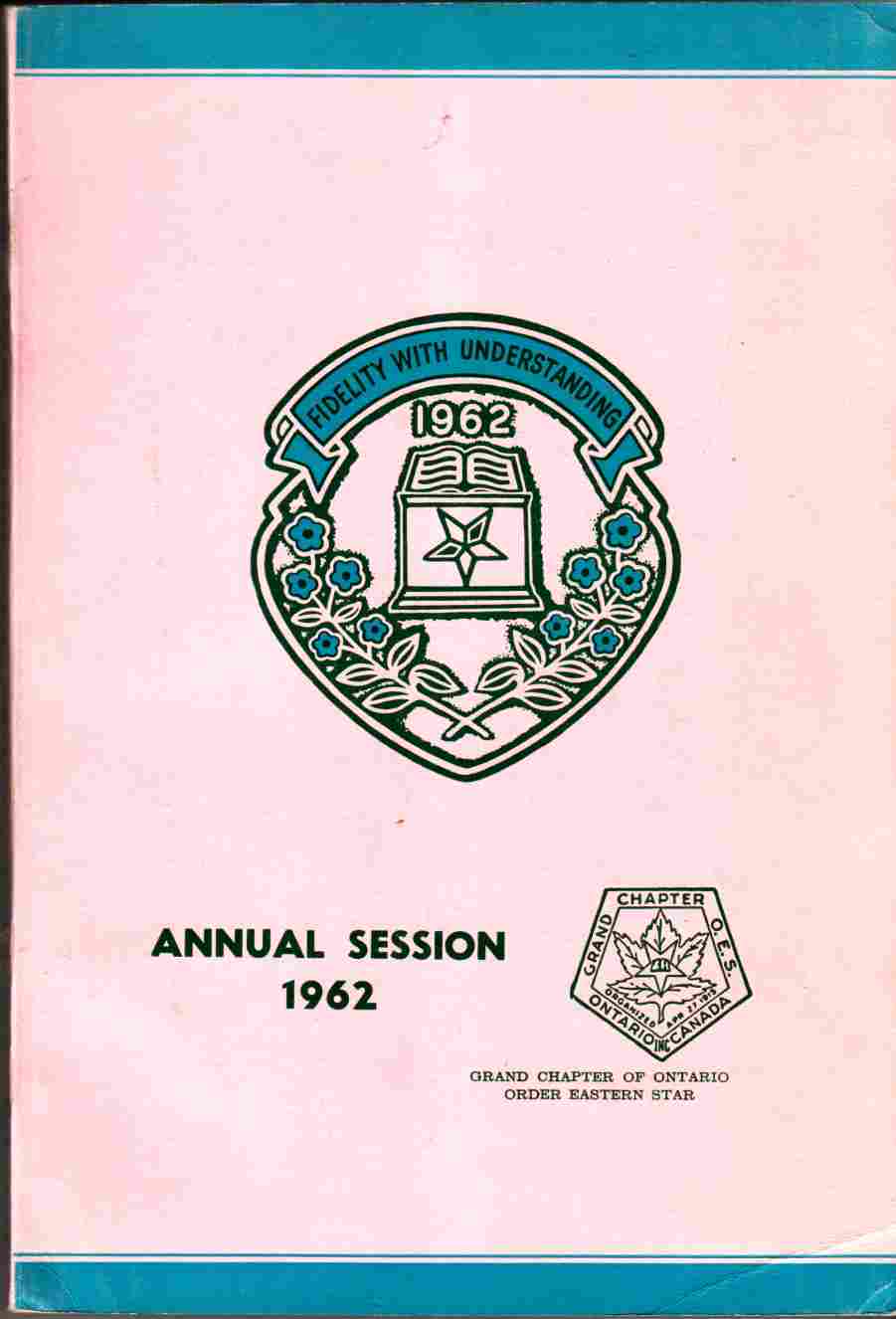 Image for Proceedings of the Forty-Seventh Annual Session of the Grand Chapter of the Order of the Eastern Star Ontario