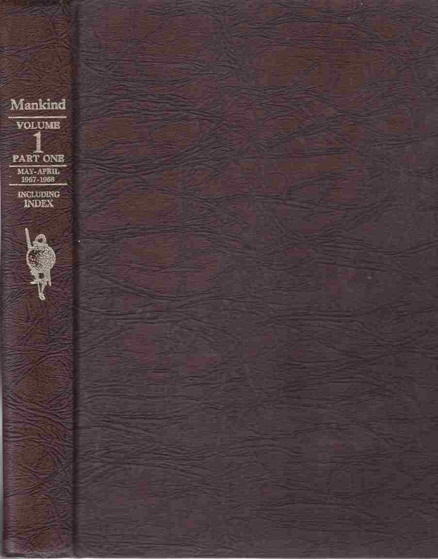 Image for Mankind, the Magazine of Popular History Volume 1 Part One May 1967 - April 1968