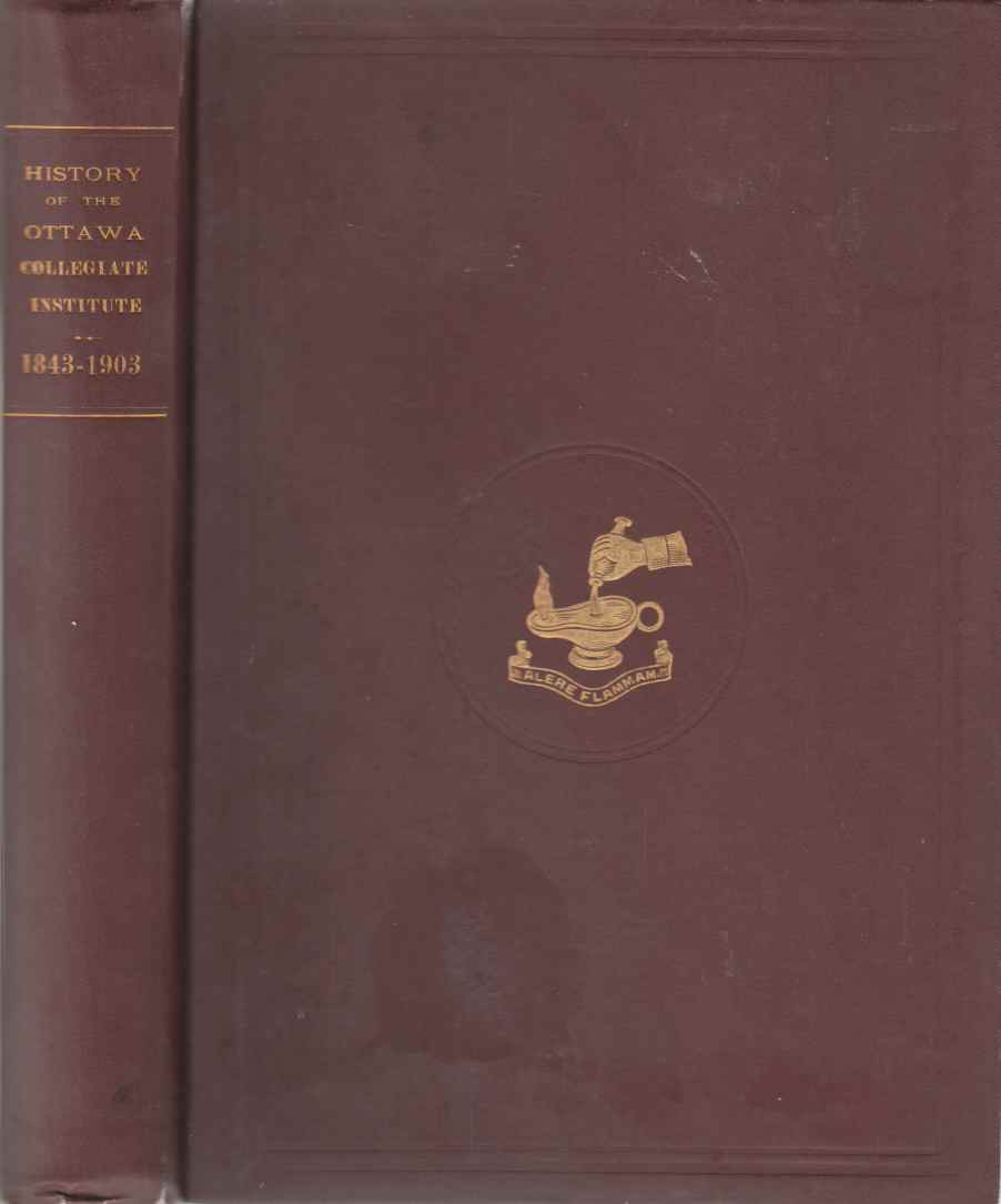 Image for A History of the Ottawa Collegiate Institute 1843-1903