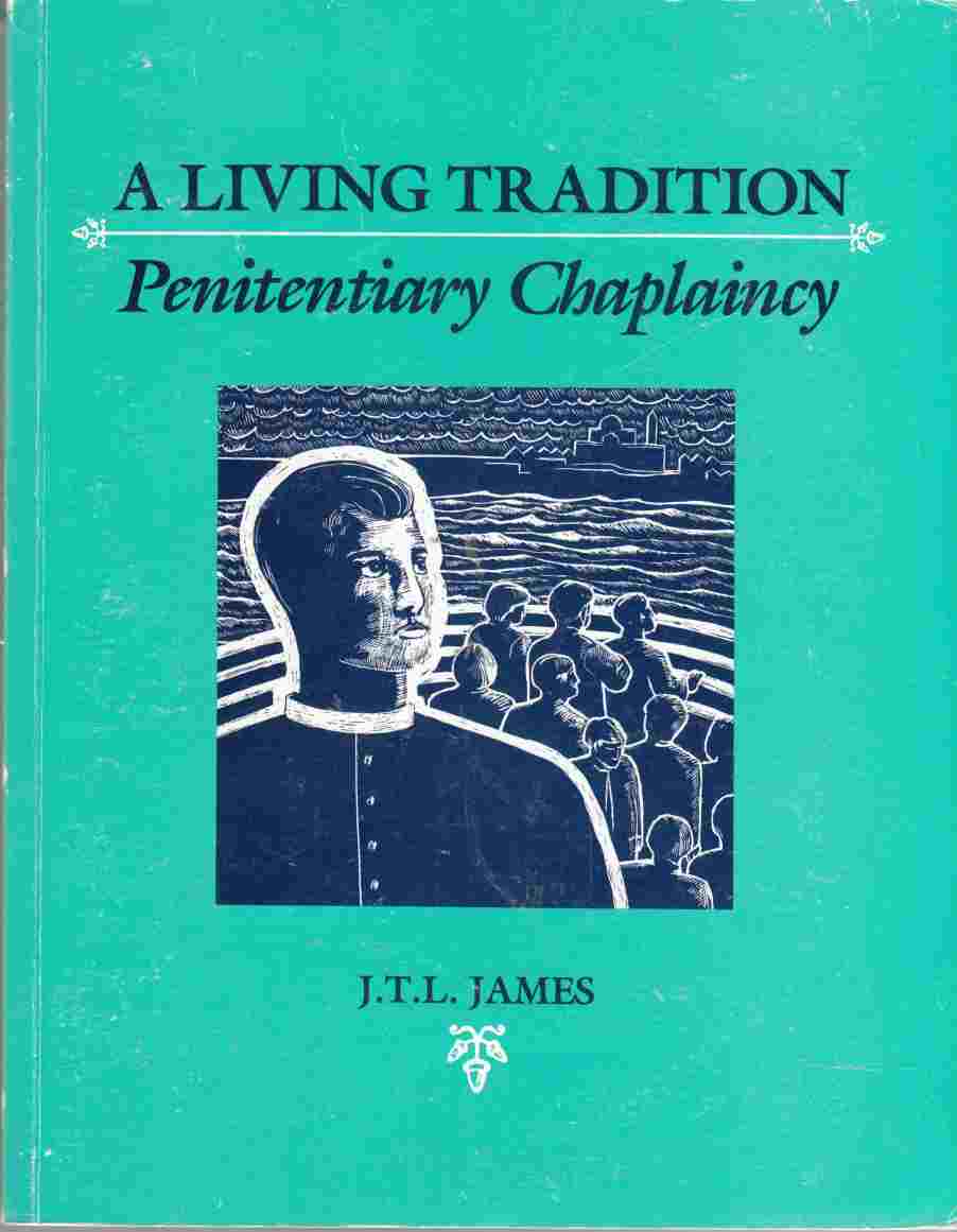 Image for A Living Tradition: Penitentiary Chaplaincy