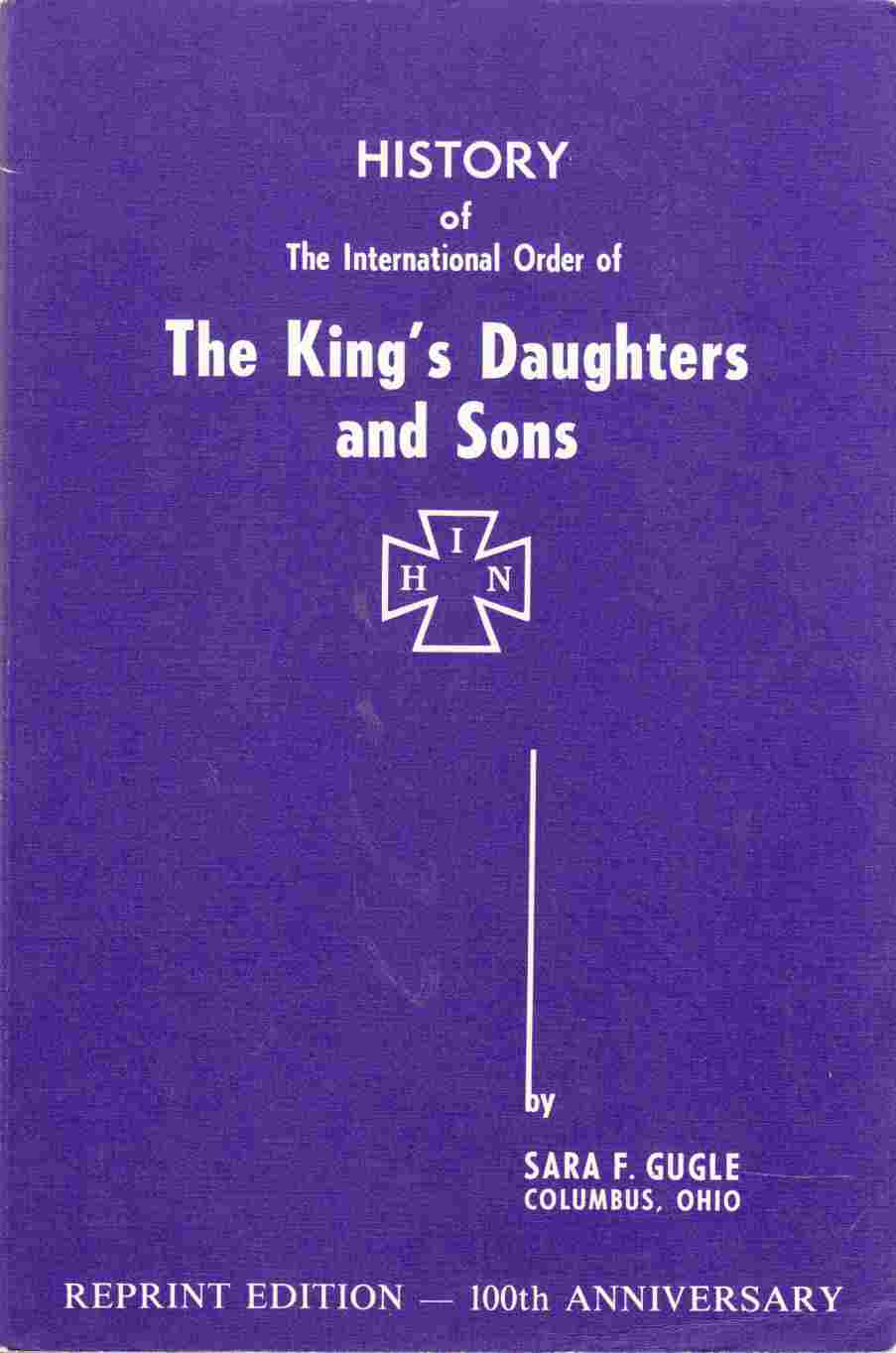 Image for History of the International Order of The King's Daughters and Sons