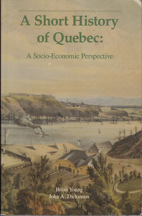 Image for A Short History of Quebec A Socio-Economic Perspective