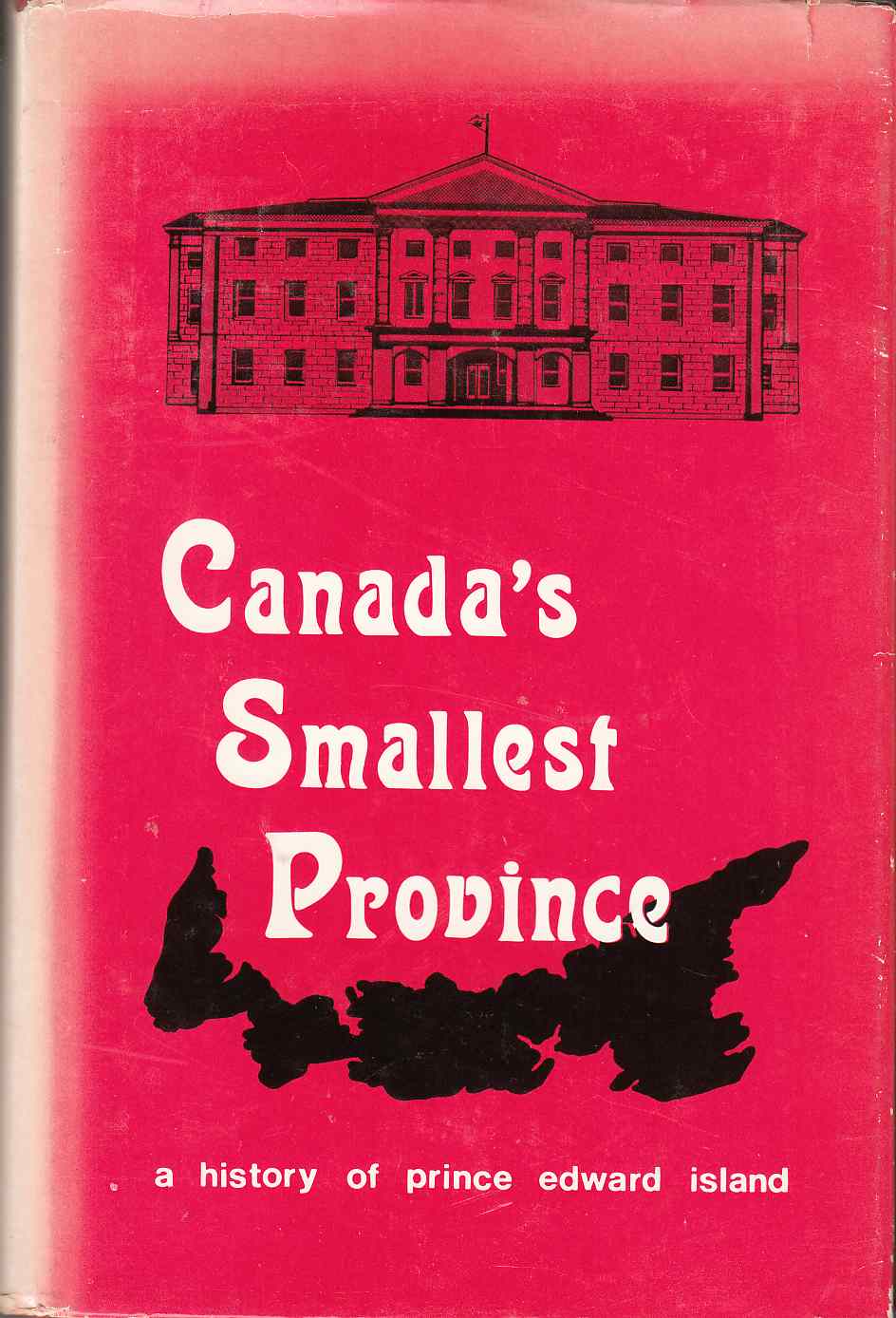Image for Canada's Smallest Province A History of P. E. I.