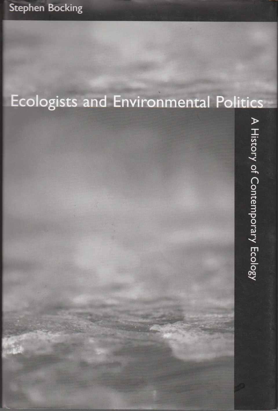 Image for Ecologists and Environmental Politics A History of Contemporary Ecology