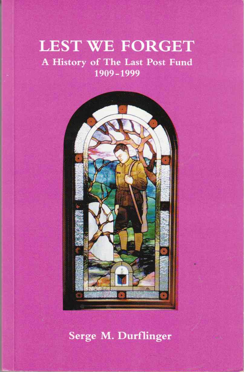 Image for Lest We Forget A History of the Last Post Fund 1909 - 1999