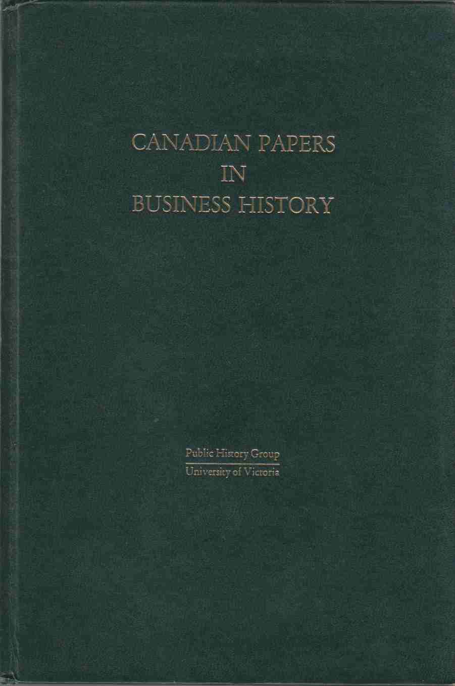 Image for Canadian Papers in Business History Volume 1