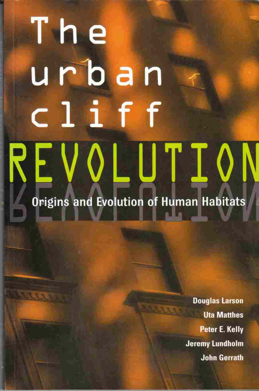 Image for The Urban Cliff Revolution: Origins and Evolution of Human Habitats