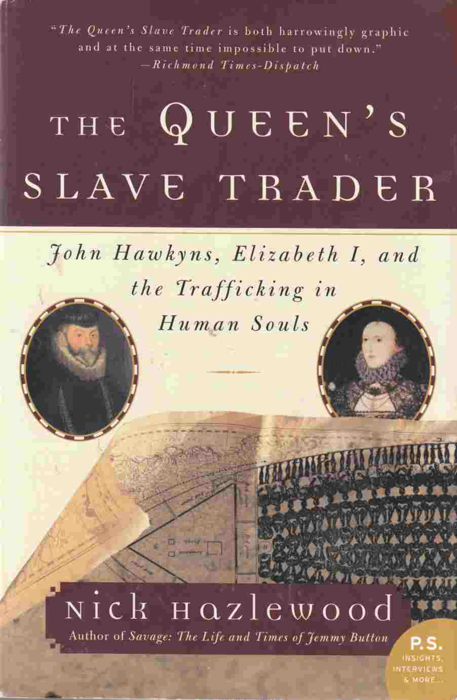 Image for The Queen's Slave Trader: John Hawkyns, Elizabeth I, and the Trafficking in Human Souls