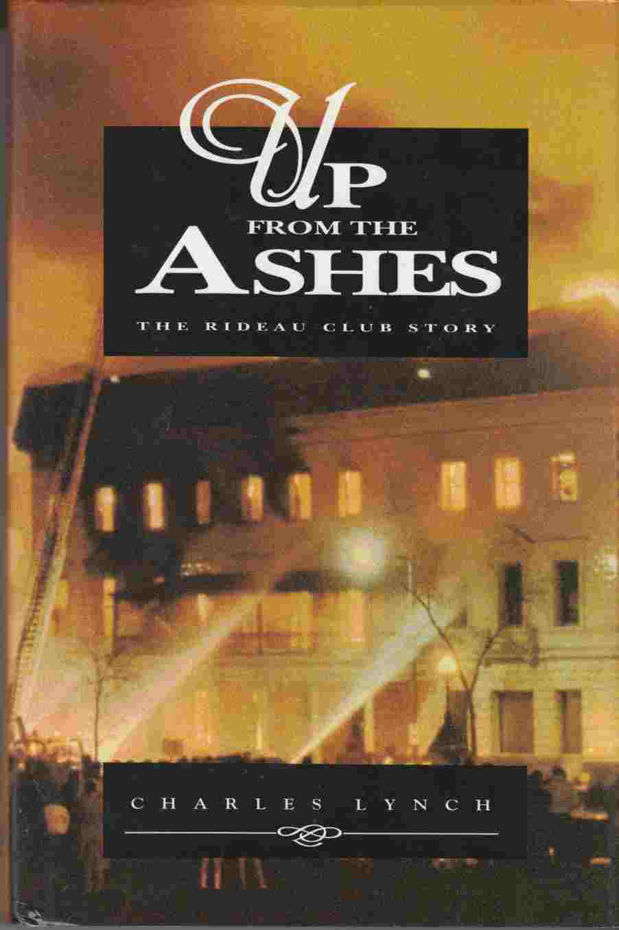 Image for Up from the Ashes The Rideau Club Story