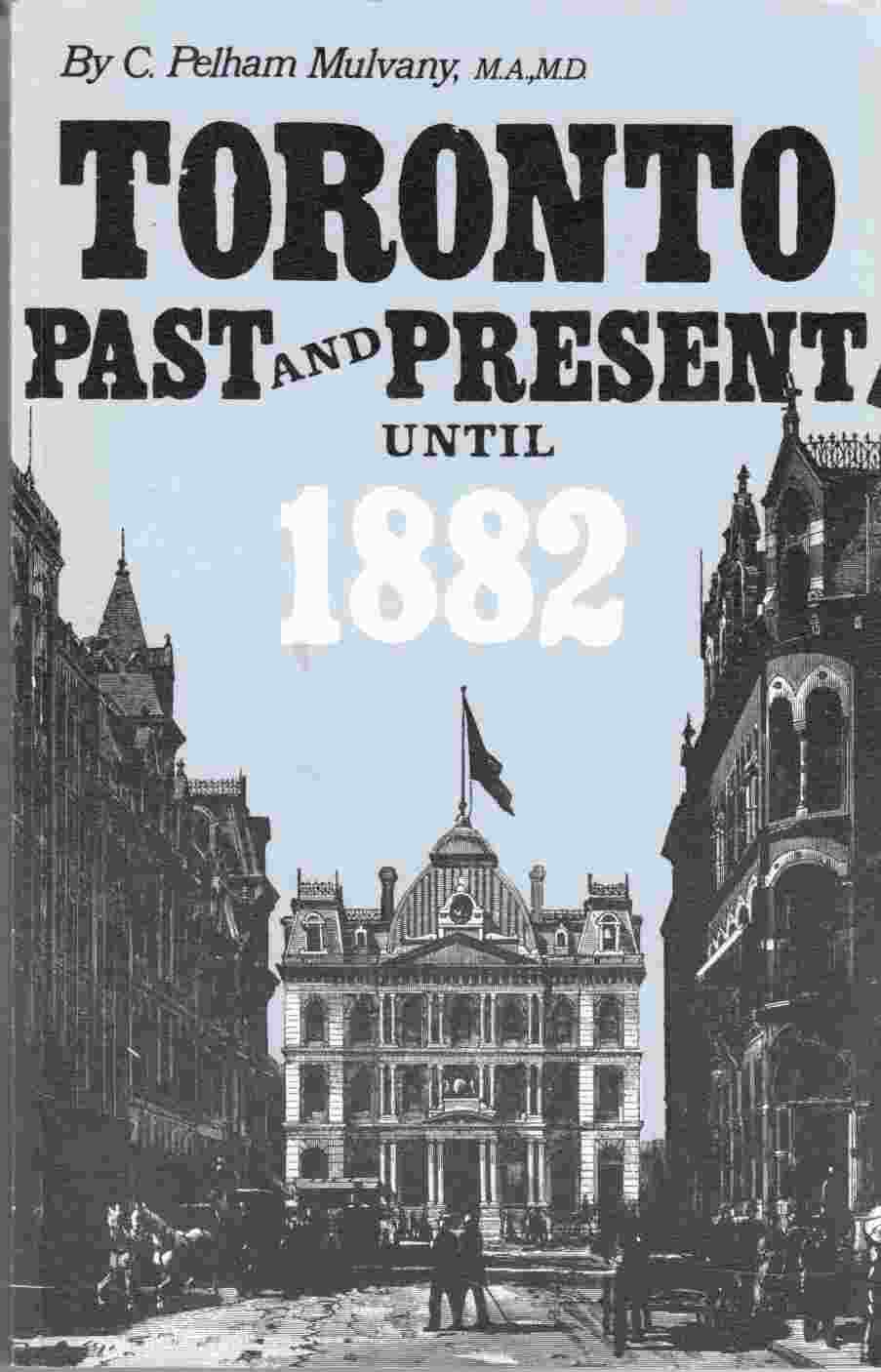 Image for Toronto: Past and Present A Handbook of the City