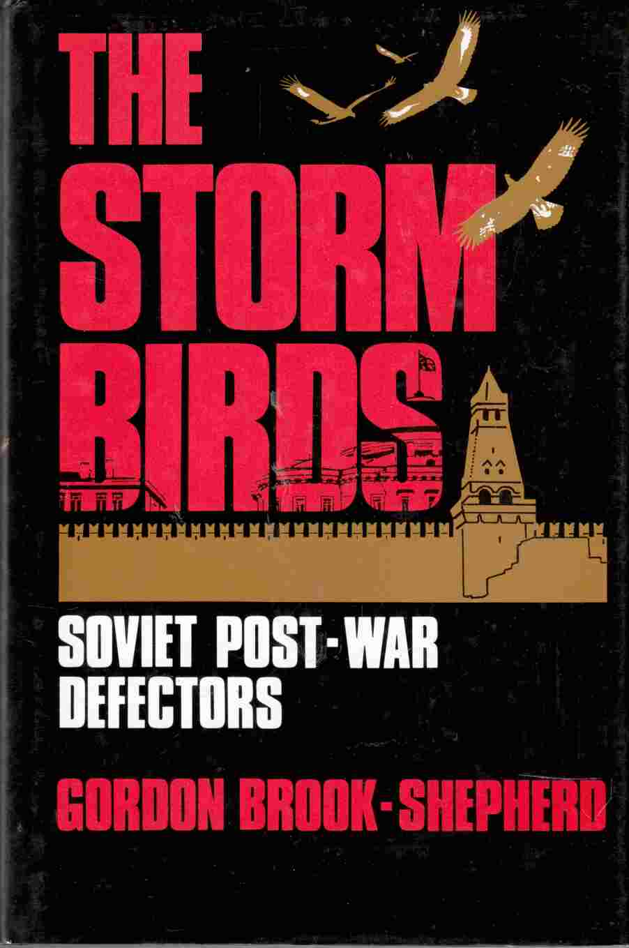 Image for The Storm Birds Soviet Post-War Defectors