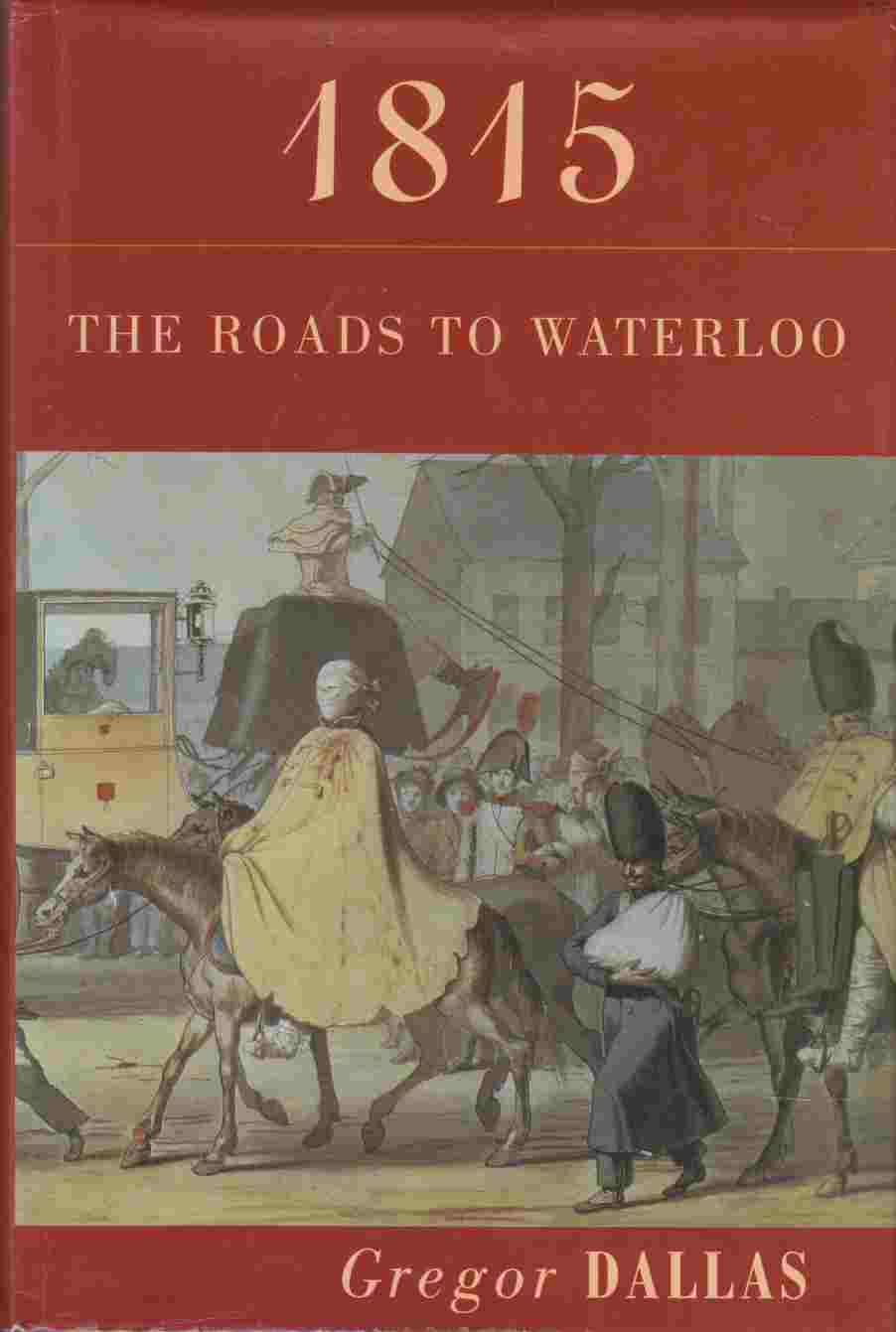 Image for 1815: The Roads to Waterloo