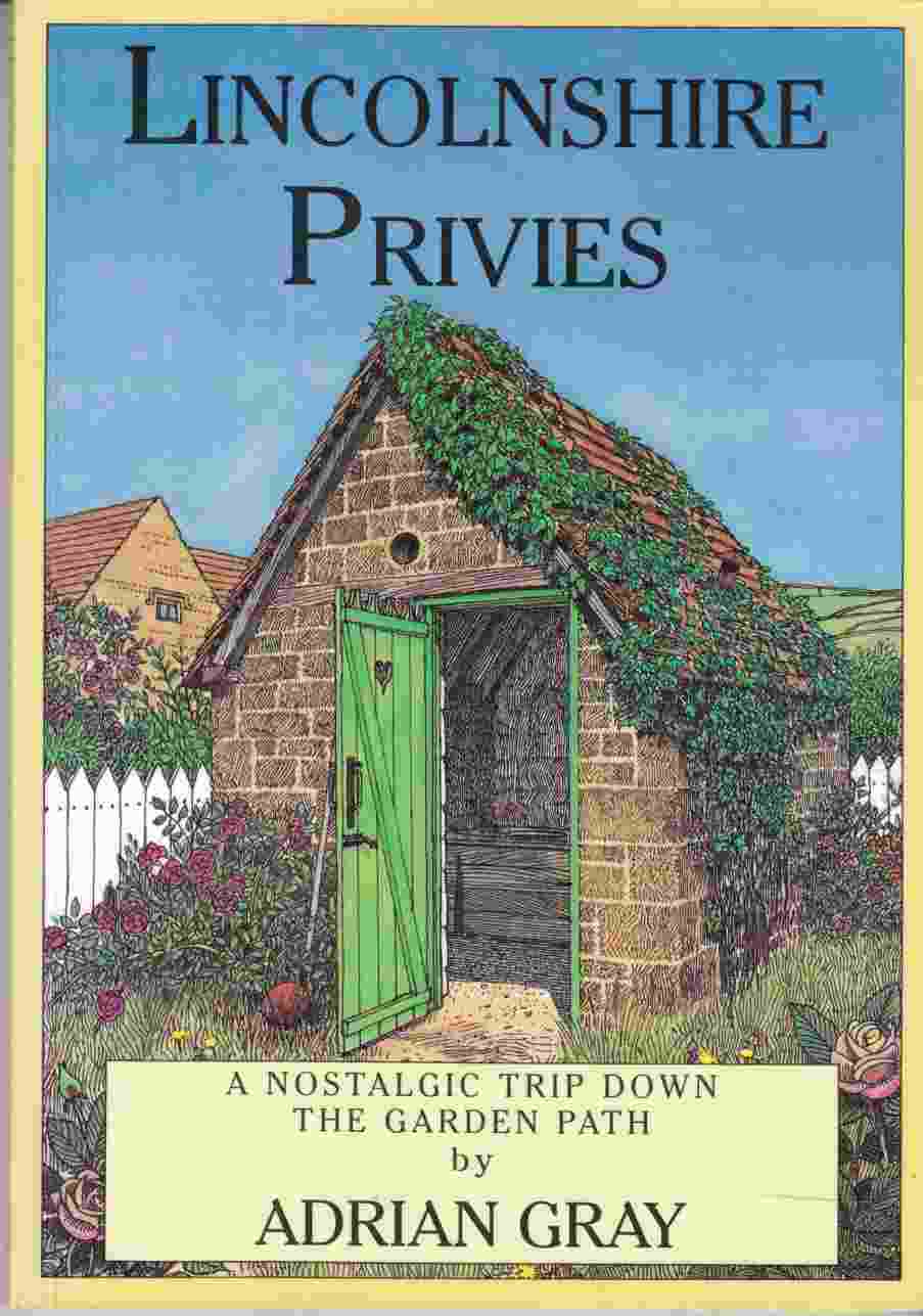 Image for Lincolnshire Privies A Nostalgic Trip Down the Garden Path