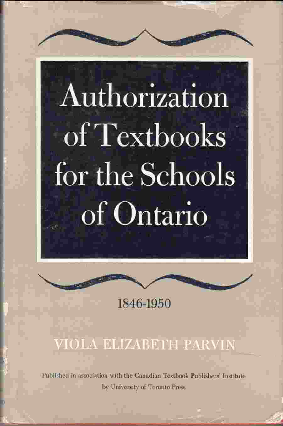 Image for Authorization of Textbooks for the Schools of Ontario 1846-1950