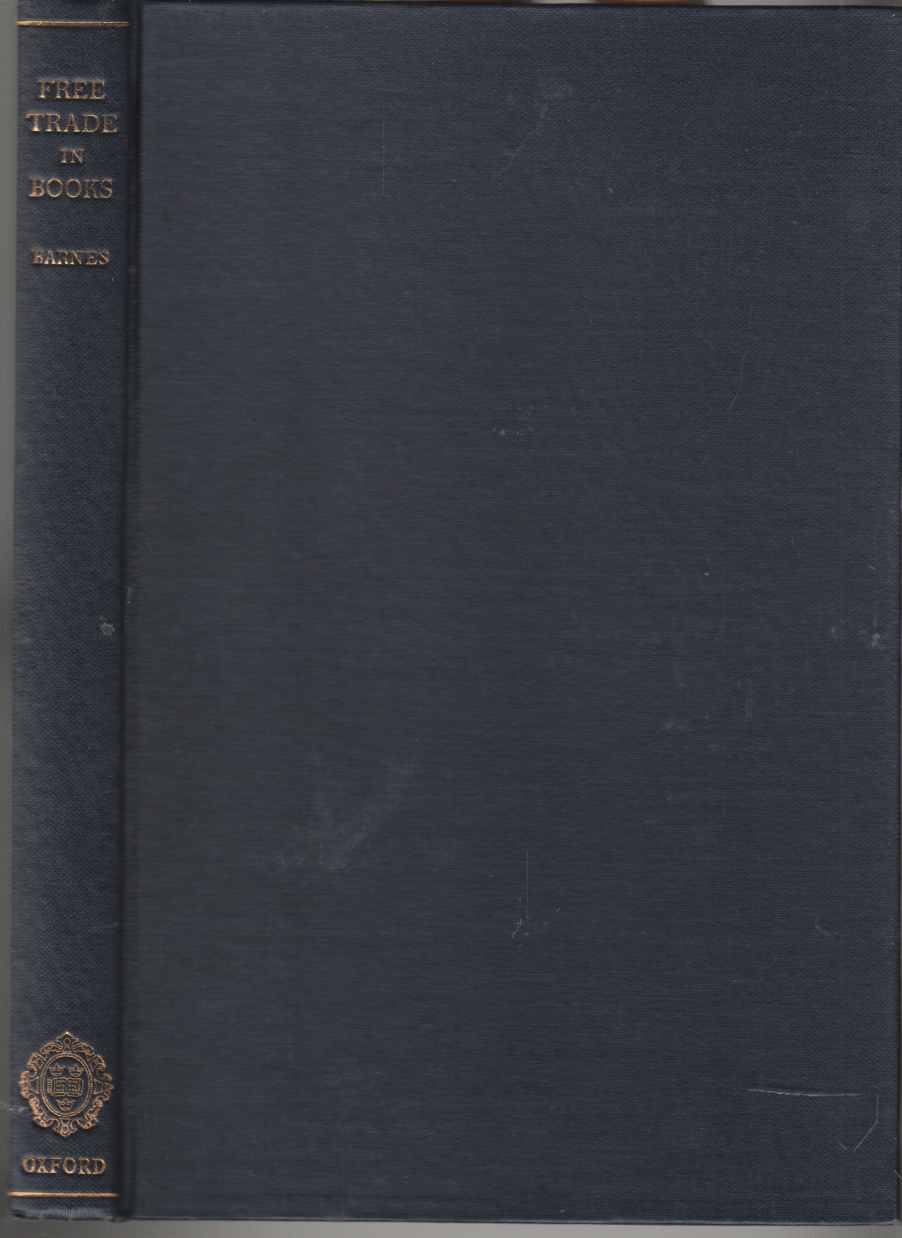 Image for Free Trade in Books A Study of the London Book Trade Since 1800