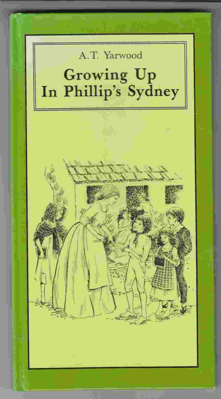 Image for Growing Up in Phillip's Sydney