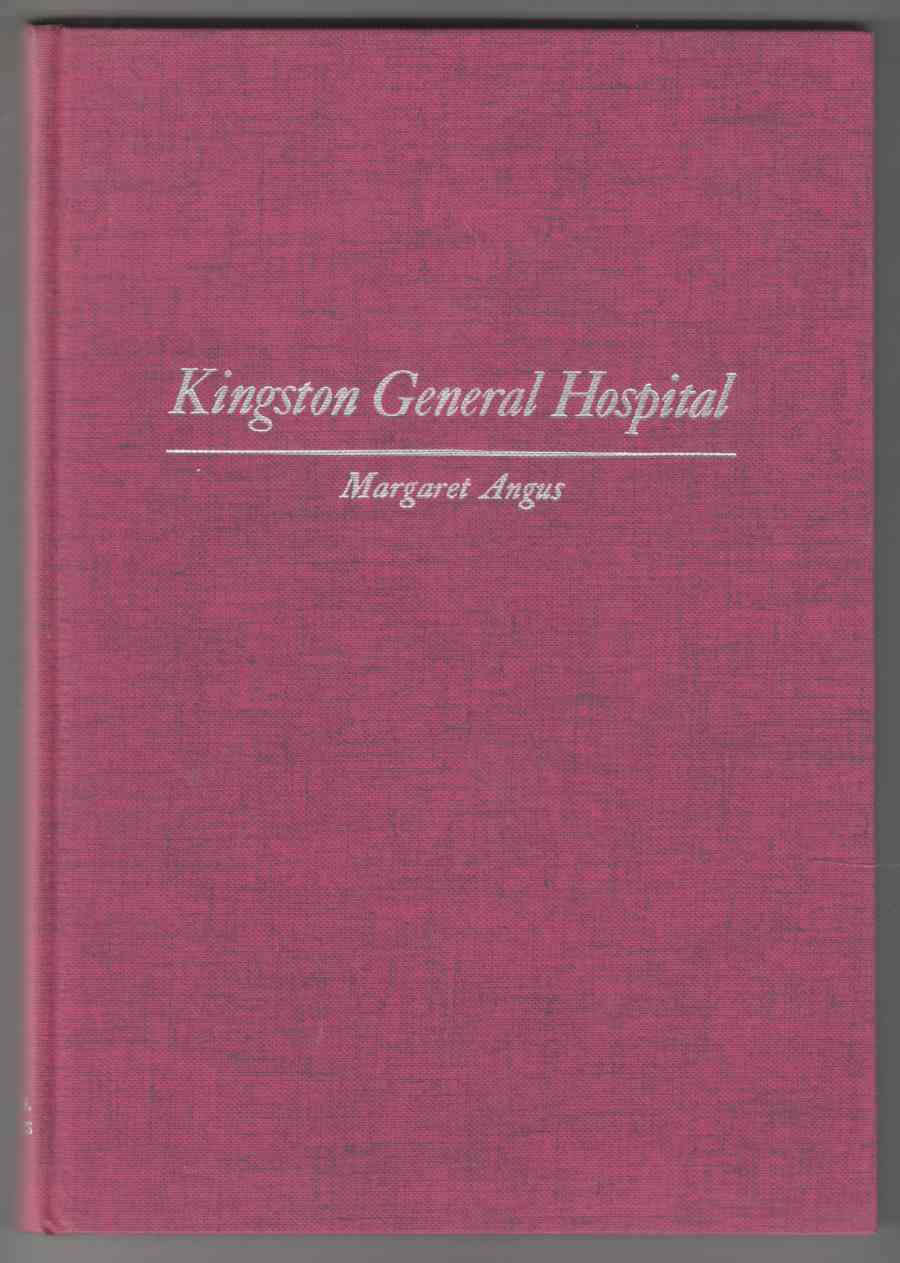 Image for Kingston General Hospital A Social and Institutional History